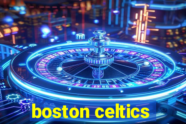 boston celtics