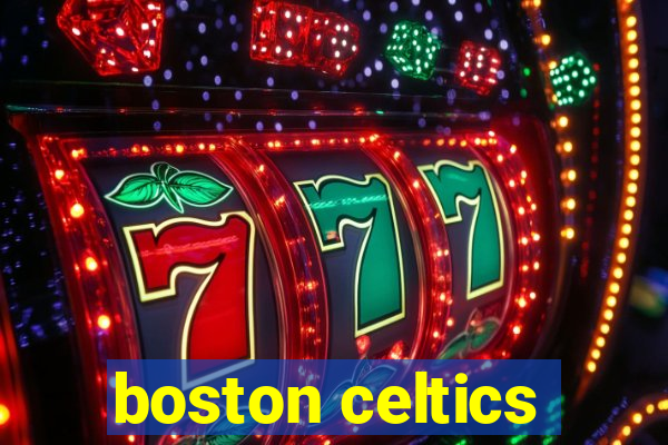 boston celtics