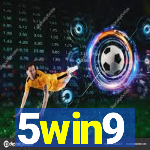 5win9