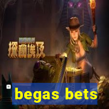 begas bets