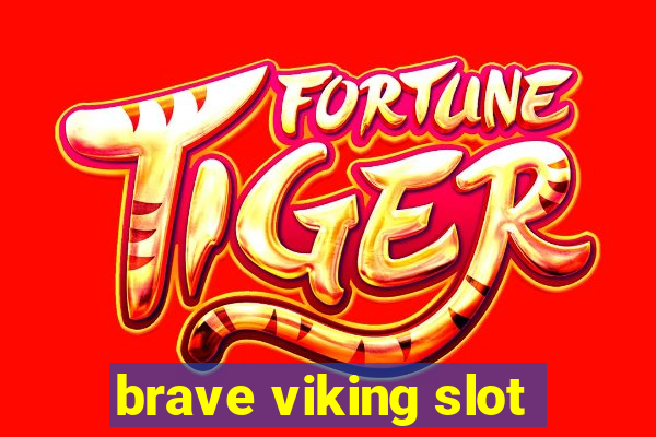 brave viking slot