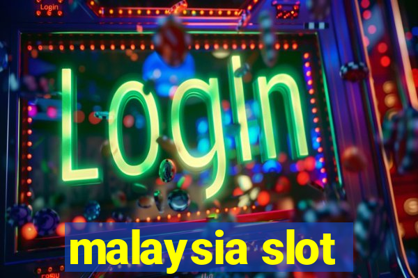 malaysia slot