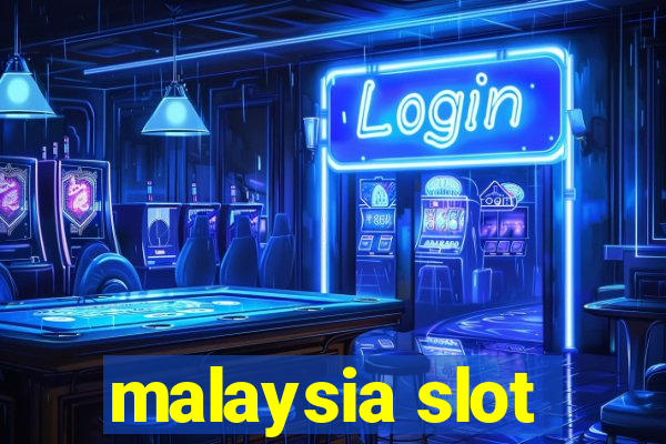 malaysia slot