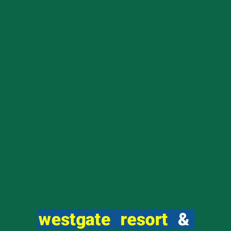 westgate resort & casino las vegas nevada