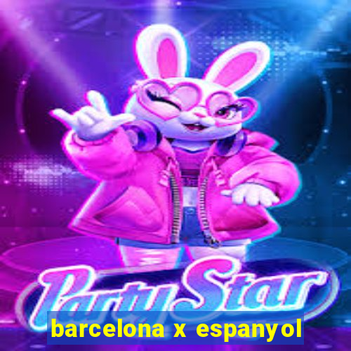 barcelona x espanyol