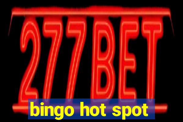 bingo hot spot