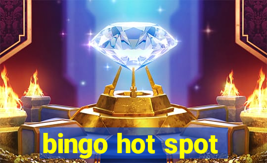 bingo hot spot