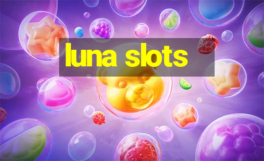 luna slots