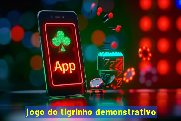 jogo do tigrinho demonstrativo