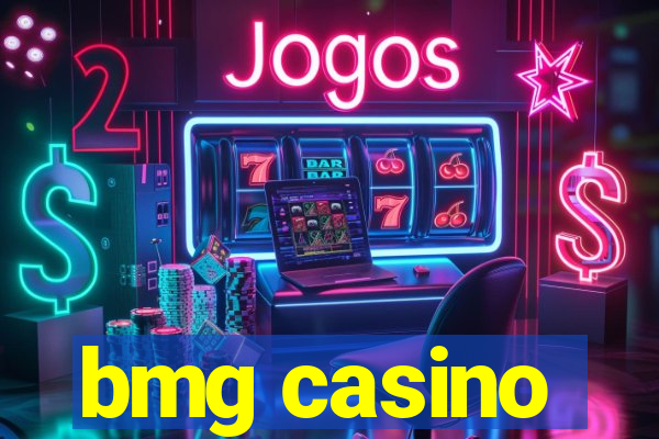 bmg casino