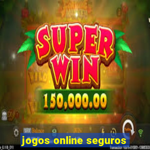 jogos online seguros