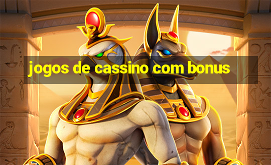 jogos de cassino com bonus