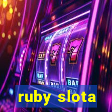 ruby slota