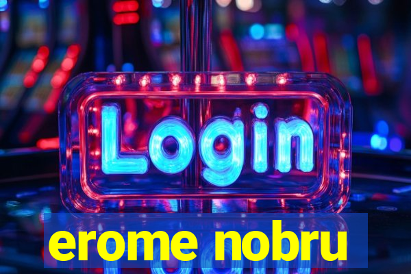 erome nobru