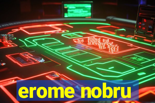 erome nobru