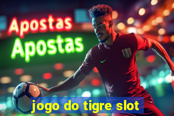 jogo do tigre slot