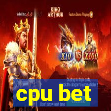 cpu bet