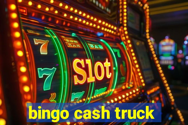 bingo cash truck