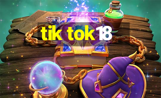 tik tok18