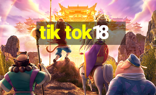 tik tok18