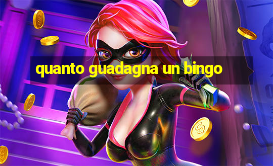 quanto guadagna un bingo