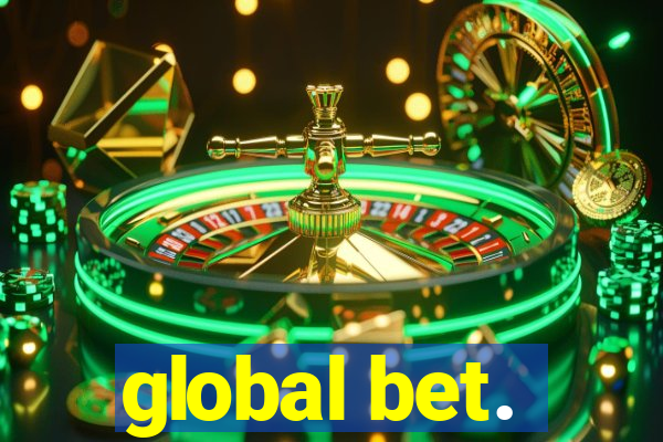 global bet.