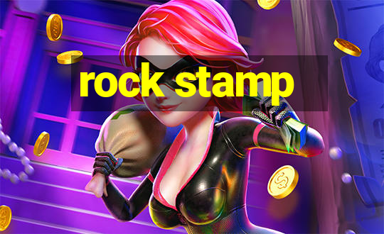 rock stamp