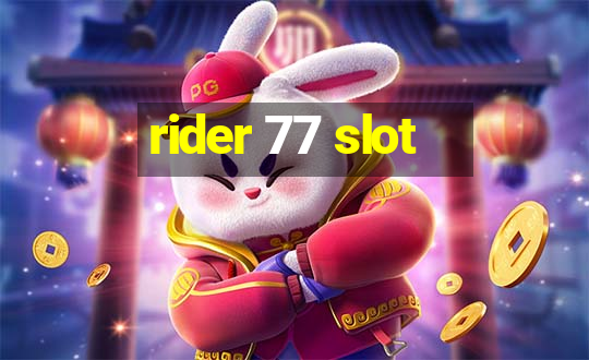 rider 77 slot