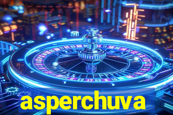 asperchuva