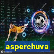 asperchuva