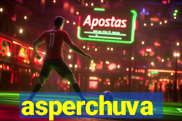 asperchuva