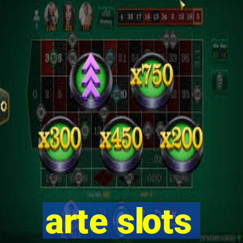 arte slots