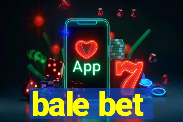 bale bet