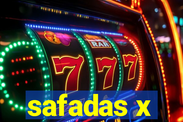 safadas x