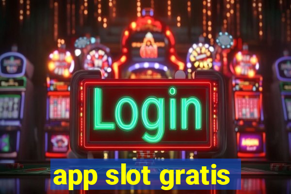 app slot gratis