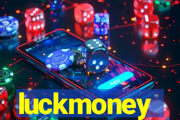 luckmoney