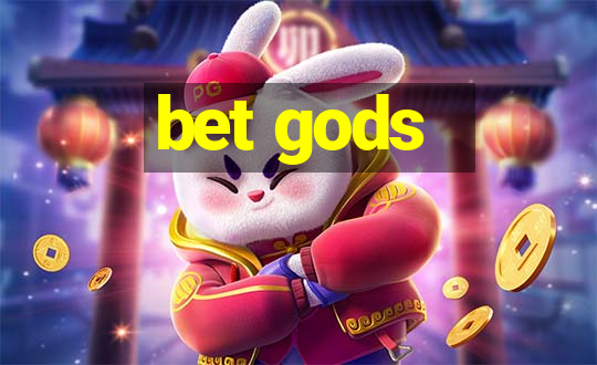 bet gods