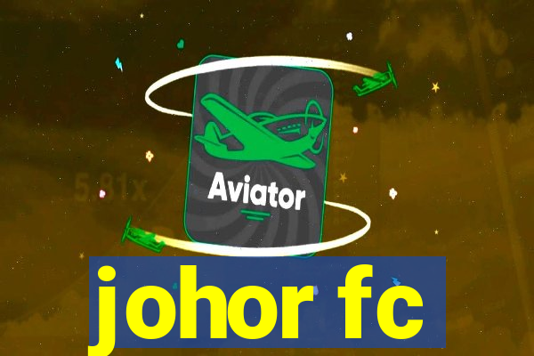 johor fc