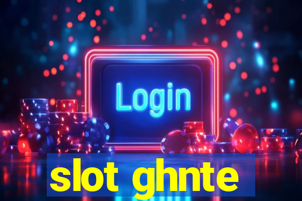 slot ghnte