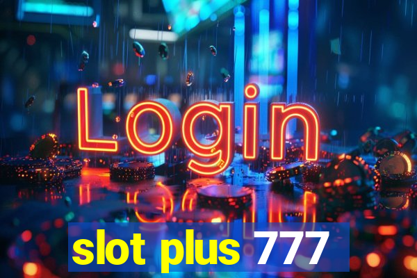 slot plus 777