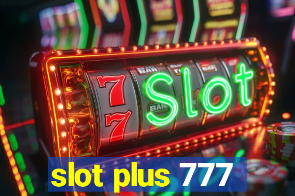 slot plus 777