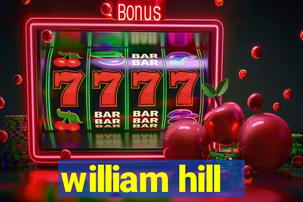 william hill