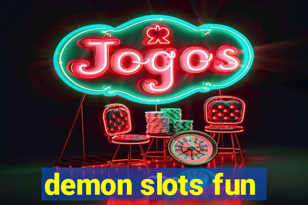 demon slots fun