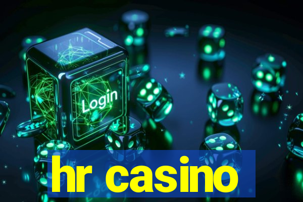 hr casino