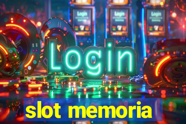 slot memoria