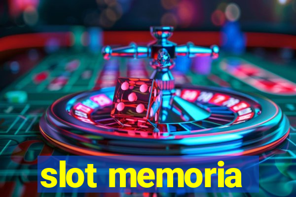 slot memoria