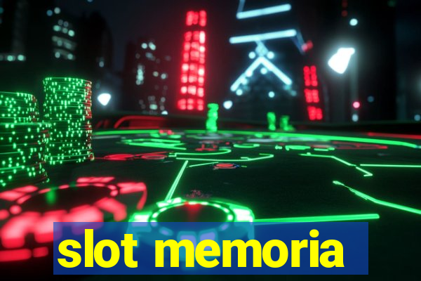 slot memoria