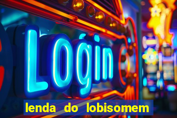 lenda do lobisomem 7 filho