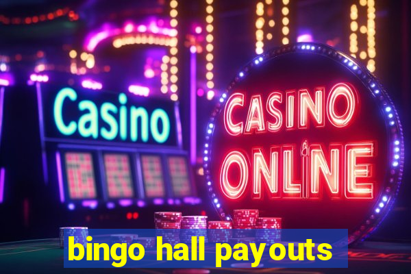 bingo hall payouts