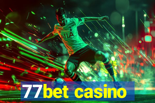 77bet casino